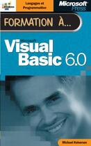 Couverture du livre « Formation à visual basic 6.0 » de Halvorson aux éditions Dunod