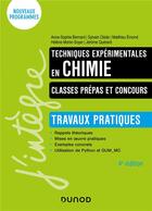 Couverture du livre « Techniques experimentales en chimie - classes prepas et concours - 4e ed. - travaux pratiques » de Bernard/Clede/Emond aux éditions Dunod