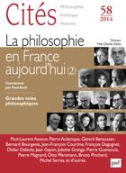 Couverture du livre « REVUE CITES t.58 ; la philosophie en France aujourd'hui t.2 ; grandes voies philosophiques » de Revue Cites aux éditions Presses Universitaires De France