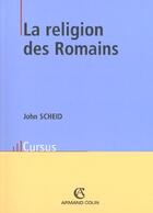 Couverture du livre « La Religion Des Romains » de John Scheid aux éditions Armand Colin