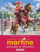 Couverture du livre « Princesses et chevaliers » de Delahaye Gilbert et Marlier Marcel aux éditions Casterman