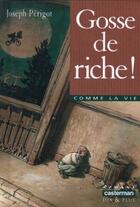 Couverture du livre « Gosse de riche no 93 » de Perigot/Crecy (De) J aux éditions Casterman