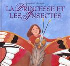 Couverture du livre « Princesse et les insectes (la) » de Jennifer Dalrymple aux éditions Ecole Des Loisirs