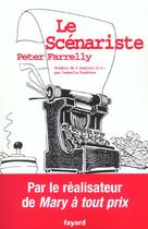 Couverture du livre « Le scenariste » de Peter Farrely aux éditions Fayard