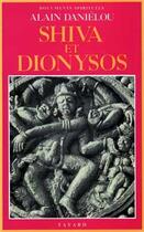 Couverture du livre « Shiva et Dionysos » de Alain Danielou aux éditions Fayard