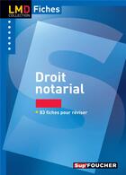 Couverture du livre « Droit notarial ; 83 fiches pour réviser (2e édition) » de Estelle Pidoux et Valerie Gomez-Bassac aux éditions Foucher