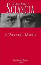 Couverture du livre « L'affaire Moro » de Leonardo Sciascia aux éditions Grasset Et Fasquelle