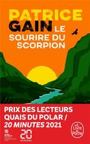 Couverture du livre « Le sourire du scorpion » de Patrice Gain aux éditions Le Livre De Poche