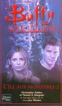 Couverture du livre « Buffy contre les vampires Tome 41 : l'île aux monstres Tome 2 » de Christopher Golden et Thomas E. Sniegski aux éditions Fleuve Editions
