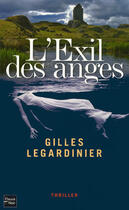 Couverture du livre « L'exil des anges » de Gilles Legardinier aux éditions 12-21