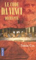 Couverture du livre « Le code da vinci décrypté » de Simon Cox aux éditions Pocket