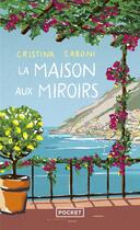 Couverture du livre « La maison aux miroirs » de Cristina Caboni aux éditions Pocket