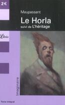 Couverture du livre « Le horla, suivi de l'heritage » de Guy de Maupassant aux éditions J'ai Lu