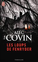 Couverture du livre « Les loups de fenryder » de Alec Covin aux éditions J'ai Lu