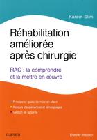 Couverture du livre « Réhabilitation améliorée après chirurgie » de Karem Slim aux éditions Elsevier-masson