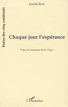 Couverture du livre « CHAQUE JOUR L'ESPÉRANCE » de Tanella Boni aux éditions Editions L'harmattan