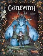 Couverture du livre « Castlewitch Tome 1 : les monstres imaginaires » de Francois Gomes et Nicolas Jarry aux éditions Soleil