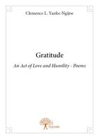 Couverture du livre « Gratitude » de Clemence L. Yanke-Ng aux éditions Edilivre