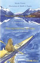 Couverture du livre « Pikkivagitsaannaaq, la fugitive ; contes inuit du Groenland oriental » de Nicole Tersis aux éditions L'harmattan