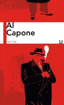 Couverture du livre « Ma vie » de Al Capone aux éditions La Manufacture Des Livres