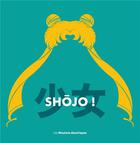 Couverture du livre « Shôjo ! » de Julie Proust Tanguy aux éditions Moutons Electriques