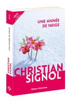 Couverture du livre « Une année de neige » de Christian Signol aux éditions Les Editions Retrouvees