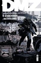 Couverture du livre « DMZ t.11 : le soulèvement des Etats libres » de Riccardo Burchelli et Brian Wood aux éditions Urban Comics