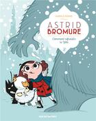 Couverture du livre « Astrid Bromure Tome 5 : comment refroidir le Yéti » de Fabrice Parme aux éditions Rue De Sevres