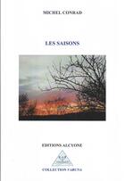 Couverture du livre « Les saisons » de Michel Conrad aux éditions Alcyone