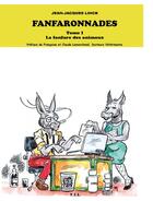 Couverture du livre « Les fanfaronnades, tome 1, la fanfare des animaux » de Jean-Jacques Linck aux éditions Yil