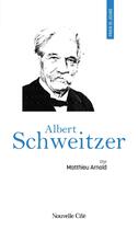 Couverture du livre « Prier 15 jours avec... Tome 156 : Albert Schweitzer » de Matthieu Arnold aux éditions Nouvelle Cite