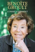 Couverture du livre « Comme elles sont » de Benoite Groult aux éditions Bouquins