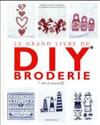 Couverture du livre « Le grand livre du DIY broderie » de Anne Sohier-Fournel aux éditions Marabout