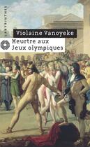 Couverture du livre « Meurtre aux jeux olympiques » de Vanoyeke-V aux éditions Editions Du Masque