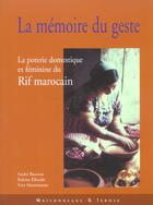 Couverture du livre « La Memoire Du Geste » de Bazzana A/Elhra aux éditions Maisonneuve Larose
