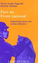 Couverture du livre « Face au front national » de Taguieff/Tribalat aux éditions La Decouverte