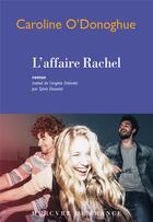 Couverture du livre « L'affaire Rachel » de Caroline O'Donoghue aux éditions Mercure De France