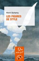 Couverture du livre « Les figures de style » de Henri Suhamy aux éditions Que Sais-je ?