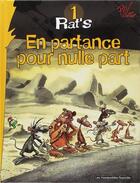 Couverture du livre « Rat's t.1 ; en partance pour nulle... » de Ptiluc aux éditions Humanoides Associes