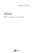 Couverture du livre « Oléeh ; idéal et éthique d'un peuple » de Nianga Leckosso aux éditions Publibook