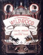 Couverture du livre « Les chroniques de Wildwood t.2 ; retour à Wildwood » de Colin Meloy et Carson Ellis aux éditions Michel Lafon