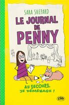 Couverture du livre « Le journal de Penny Tome 2 : Au secours, je déménage ! » de Sara Shepard aux éditions Michel Lafon