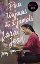 Couverture du livre « Les amours de Lara Jean t.3 : pour toujours et à jamais » de Jenny Han aux éditions Panini