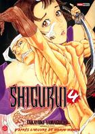 Couverture du livre « Shigurui t.4 » de Norio Nanjô aux éditions Generation Comics