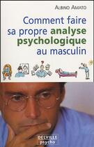 Couverture du livre « Comment faire analyse psycho. au masculin » de Amato Albino aux éditions Delville
