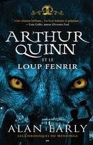 Couverture du livre « Les chroniques du mensonge t.2 ; Arthur Quinn et le loup Fenrir » de Alan Early aux éditions Editions Ada