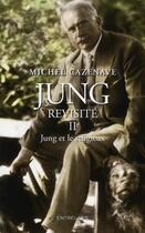 Couverture du livre « Jung revisité Tome 2 ; religion et spiritualité » de Michel Cazenave aux éditions Medicis Entrelacs