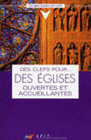 Couverture du livre « Des clefs pour... des eglises ouvertes et accueillantes » de Rabet/Consultant aux éditions Documentation Francaise