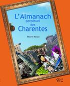 Couverture du livre « L'almanach perpétuel des Charentes » de Brigitte Arnaud aux éditions Croit Vif