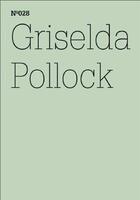 Couverture du livre « Documenta 13 vol 28 griselda pollock /anglais/allemand » de Griselda Pollock aux éditions Hatje Cantz